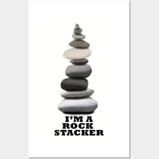 I'm A Rock Stacker Posters and Art
